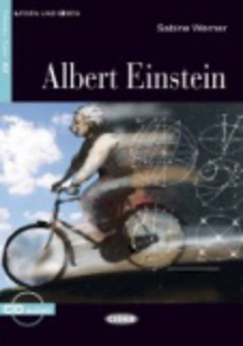Albert Einstein. Con file audio MP3 scaricabili di Sabine Werner edito da Black Cat-Cideb