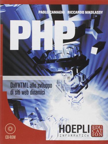 PHP di Paolo Camagni, Riccardo Nikolassy edito da Hoepli