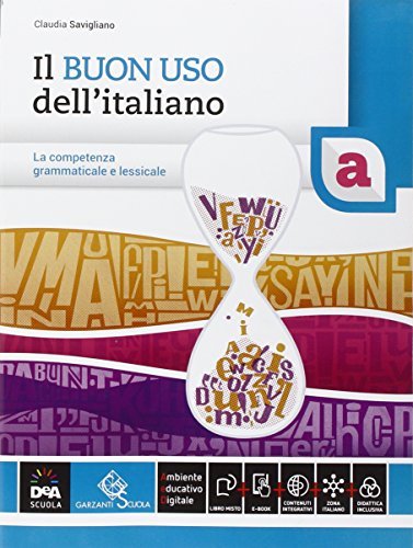 Il buon uso dell'italiano. Vol. A. Per le Scuole superiori. Con e-book. Con espansione online