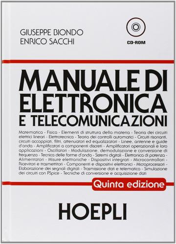 Manuale di elettronica e telecomunicazioni. Per gli Ist. Tecnici industriali di Giuseppe Biondo, Enrico Sacchi edito da Hoepli