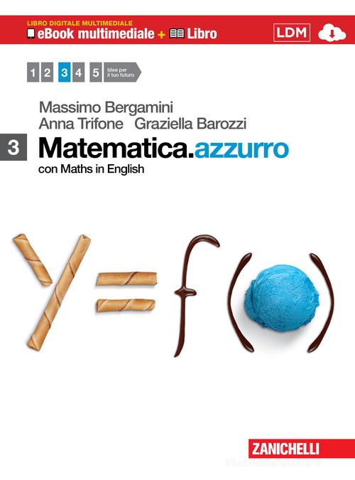 Matematica.azzurro. Con Maths in english. Con espansione online. Per le Scuole superiori. Con DVD-ROM vol.3