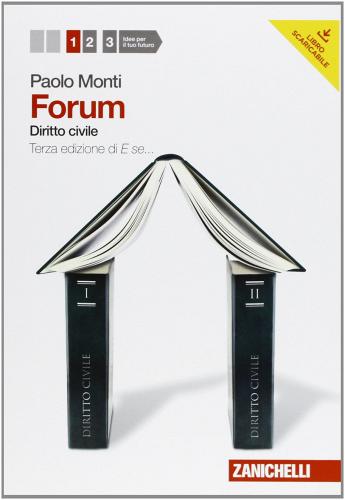 Forum. Per le Scuole superiori. Con espansione online vol.1 di Paolo Monti edito da Zanichelli