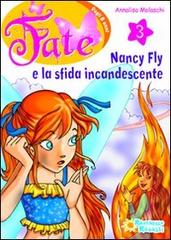 Nancy Fly e la sfida incandescente vol.3 di Annalisa Molaschi edito da Raffaello