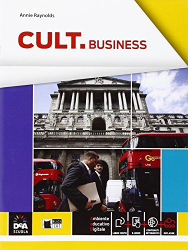 Cult business. Per le Scuole superiori. Con e-book. Con espansione online edito da Black Cat-Cideb