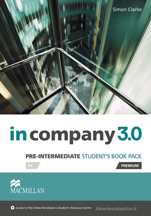 In company 3.0. Pre-intermediate. Student's book. Per le Scuole superiori. Con CD-ROM. Con e-book. Con espansione online di Mark Powell, Simon Clarke edito da Macmillan