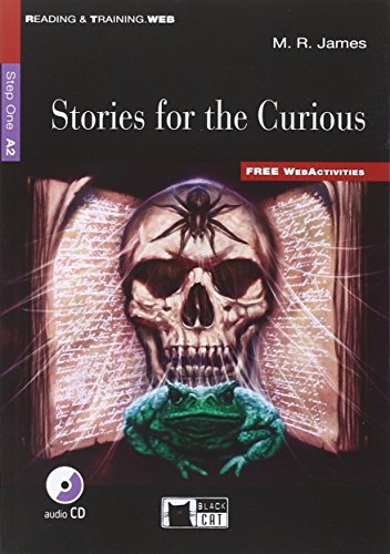 Stories for the curious. Con CD Audio di Montague Rhodes James edito da Black Cat-Cideb