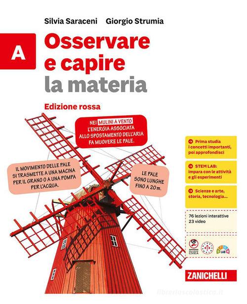 Osservare e capire le scienze. Ediz. rossa. Confezione A+B+C+D. La materia + La vita + Il corpo umano + Il pianeta terra. Per la Scuola media di Silvia Saraceni, Giorgio Strumia edito da Zanichelli