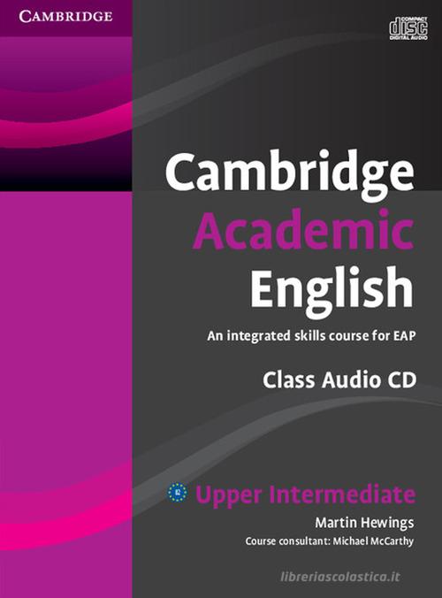 Cambridge Academic English. Level B2 di Craig Thaine edito da Cambridge