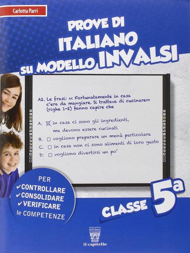 Prove di italiano sul modello INVALSI. Per la 5ª classe elementare