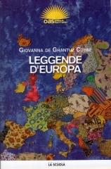 Leggende d'Europa di Giovanna De Ghantuz Cubbe edito da La Scuola