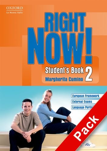 Right now! Student's book. Workbook. Con CD Audio. Per le Scuole superiori vol.2 di Margherita Cumino edito da Oxford University Press