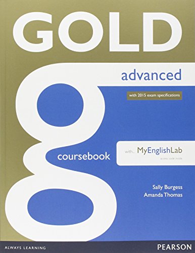 Gold advanced. Coursebook. Per le Scuole superiori. Con espansione online edito da Pearson Longman