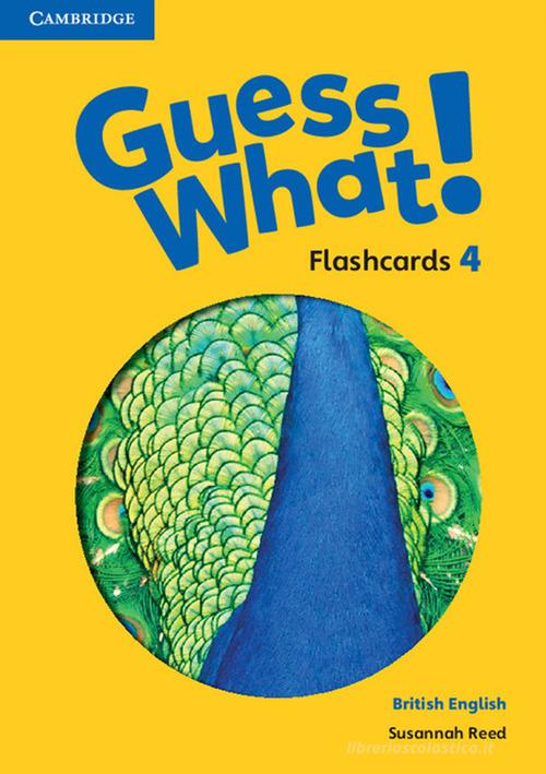Guess what! Level 4 Flashcards (88) di Susannah Reed, Kay Bentley edito da Cambridge