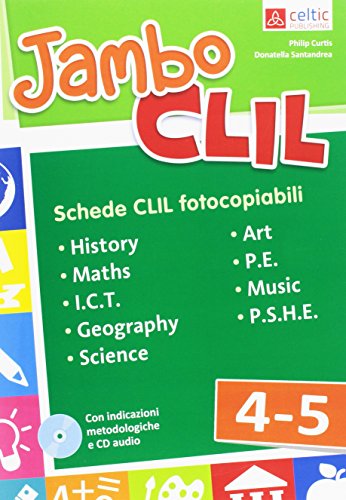 Jambo CLIL. Per la Scuola elementare. Con CD-Audio vol.4-5 di Philip Curtis, Donatella Santandrea edito da Celtic Publishing