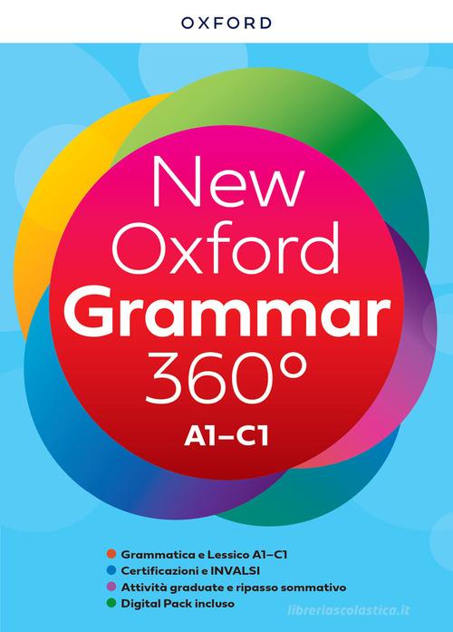 New Oxford grammar 360°. Student's Book without key. Per le Scuole superiori. Con e-book. Con espansione online edito da Oxford University Press