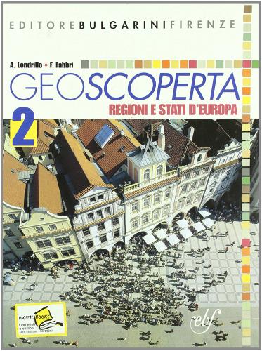 Geoscoperta. Per la Scuola media vol.2 di Antonio Londrillo, F. Fabbri edito da Bulgarini