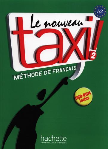 Le nouveau taxi! Livre de l'élève. Per le Scuole superiori. Con DVD-ROM vol.2 edito da Hachette (RCS)