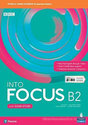 Into focus. B2. Per il triennio delle Scuole superiori. Con e-book. Con espansione online edito da Pearson Longman