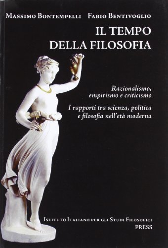 Il tempo della filosofia. Per le Scuole superiori vol.2 di Massimo Bontempelli edito da Ist. Italiano Studi Filosofici