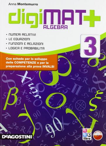 Digimat +. Algebra-Geometria-Quaderno competenze. Per la Scuola media. Con espansione online vol.3 di Anna Montemurro edito da De Agostini