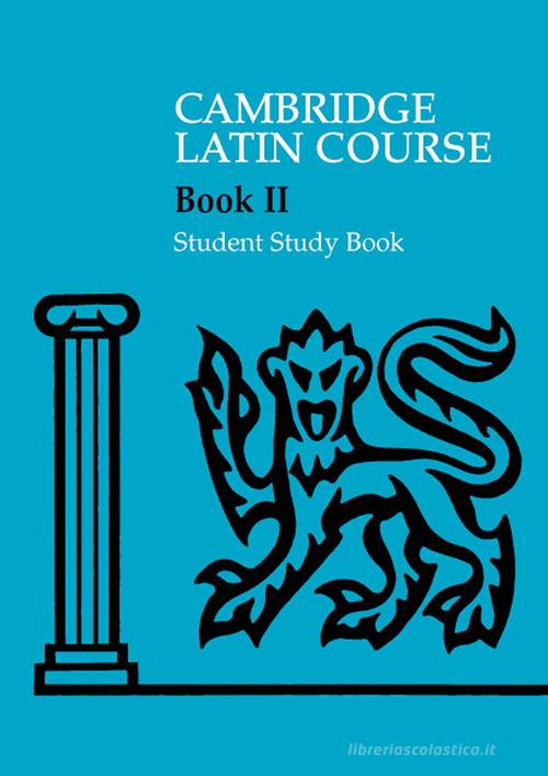 The Cambridge Latin Course. Cambridge School Classics Project. Student Study Books: Book II edito da Cambridge