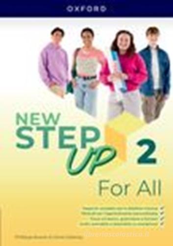 New step up. For all. Per la Scuola media. Con e-book. Con espansione online vol. 2 edito da Oxford University Press