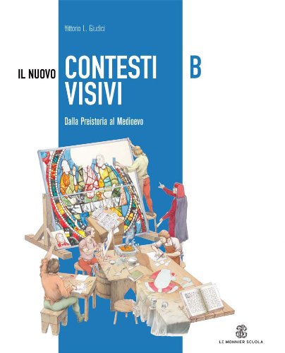 Il nuovo contesti visivi. Vol. B-C: Dalla Preistoria al Medioevo-Viaggi nell'arte. Con materiali per il docente. Per la Scuola media