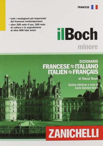 Il Boch minore. Dizionario francese-italiano, italien-français di Raoul Boch edito da Zanichelli