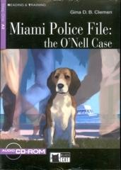 Miami police file: The O'Nell Case. Con file audio MP3 scaricabili di Gina D. B. Clemen edito da Black Cat-Cideb