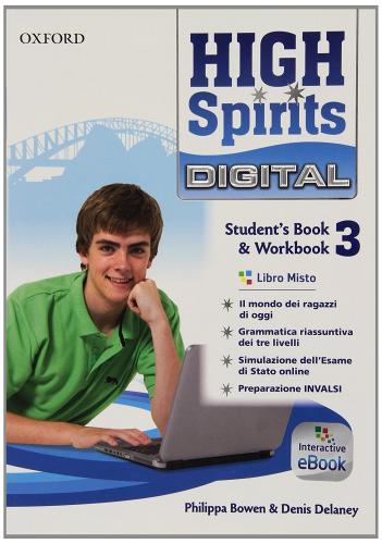 High spirits digital. Student's book-Workbook. Per la Scuola media. Con e-book. Con espansione online vol.3 edito da Oxford University Press