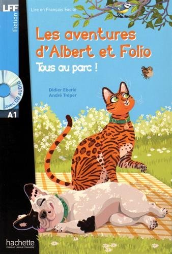 Lff A1. Albert et folio: tous au parc. Con CD Audio formato MP3. Con espansione online edito da Hachette (RCS)
