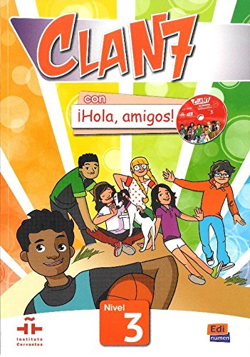 Clan 7. Nivel 3. Libro del alumno. Con Hola, amigos. Per la Scuola elementare! Con CD-ROM. Con espansione online edito da Edinumen Editorial