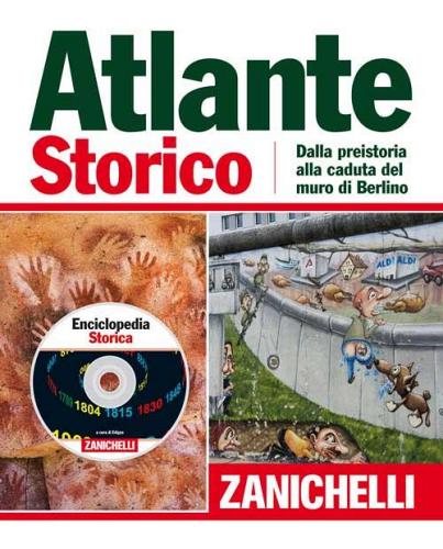 Atlante storico Zanichelli 2011. Con CD-ROM: Enciclopedia storica per Windows edito da Zanichelli