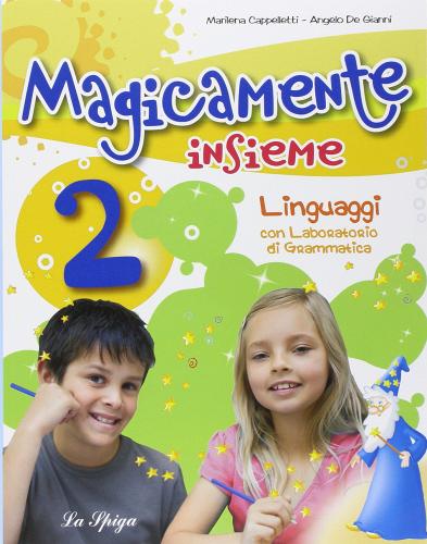 Magicamente insieme. Per la 2ª classe elementare. Con CD-ROM di Marilena Cappelletti, Angelo De Gianni edito da La Spiga Languages