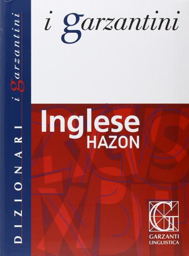 Dizionario inglese Hazon edito da Garzanti Linguistica