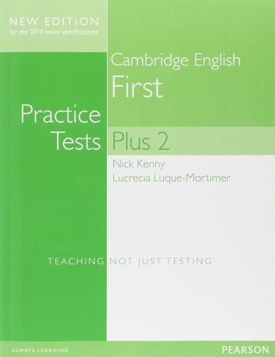 Cambridge first. Practice tests plus. Student's book. Without key. Per le Scuole superiori. Con espansione online edito da Pearson Longman