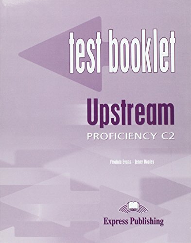 Upstream proficiency. C2. Test booklet. With key. Per le Scuole superiori di Virginia Evans, Jenny Dooley edito da Express Publishing