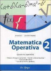 Matematica operativa. Per la Scuola media vol.2 di Anna Calvi, Gabriella Panzera edito da La Spiga Edizioni