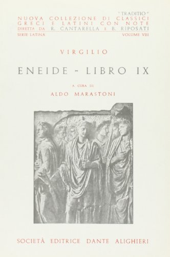Eneide. Libro 9º di Publio Virgilio Marone edito da Dante Alighieri
