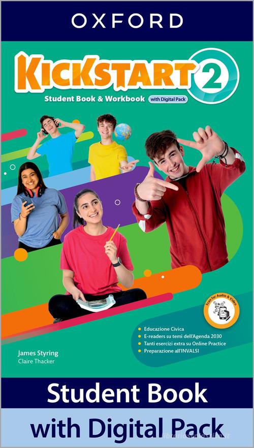 Kickstart. With Student's book, Workbook. Per la Scuola media. Con e-book. Con espansione online vol. 2 edito da Oxford University Press