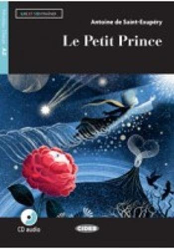 Le petit prince. Con file audio MP3 scaricabili di Antoine de Saint-Exupéry edito da Black Cat-Cideb