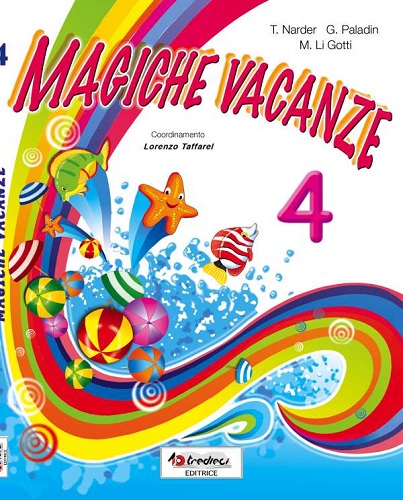 Magiche vacanze. Con narrativa. Per la Scuola elementare vol. 4 edito da Tredieci