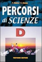 Percorsi di scienze. Volume D. L'uomo. Per la Scuola media di Franca Fabris, Carlo Genzo edito da Trevisini