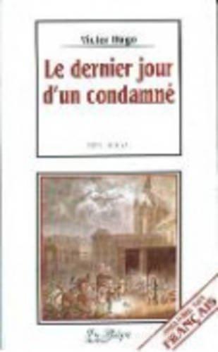 Dernier jour d'un condamne. Con CD Audio di Victor Hugo edito da La Spiga Languages