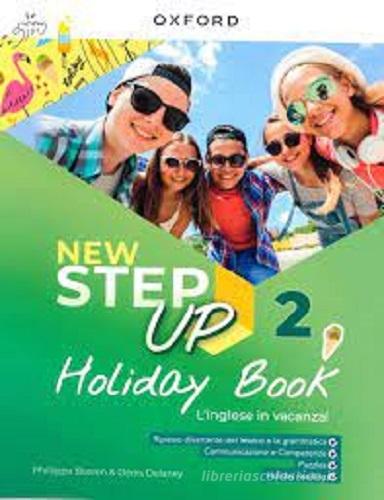 New step up on holiday. Student book. L'inglese in vacanza. vol. 2 edito da Oxford University Press