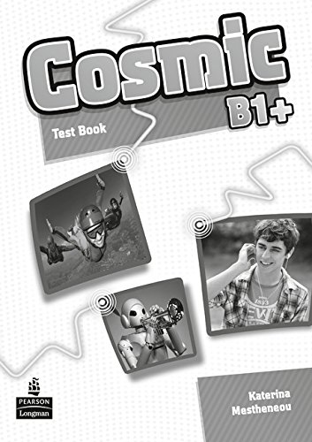 Cosmic B+. Test book. Con espansione online. Con CD Audio. Per le Scuole superiori edito da Pearson Longman