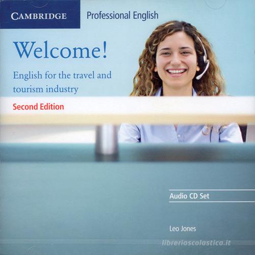 Welcome! English for the travel and tourism industry (B1) di Leo Jones edito da Cambridge