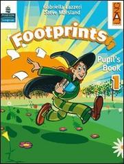 Footprints. Pupil's book. Per la 2ª classe elementare. Con espansione online di Gabriella Lazzeri, Steve Marsland edito da Pearson Longman