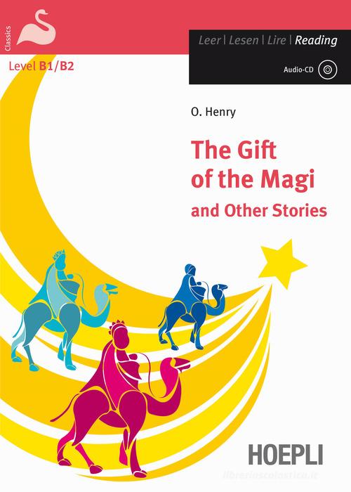 The gift of the Magi and other stories. Con CD-Audio