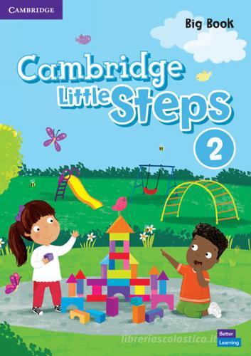 Cambridge little steps. Big book. Per la Scuola elementare vol.2 edito da Cambridge